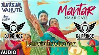 Mantar Maar Gayi (Dhol Remix) Ranjit Bawa Ft. Dj Gagan Rai Lahoria Production Latest Song Remix