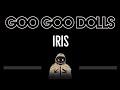 Goo goo dolls  iris cc  karaoke instrumental lyrics