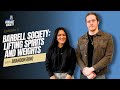 Barbell Society: Lifting Spirits and Weights | Brandon Ring