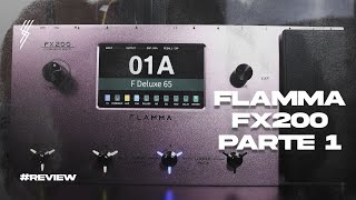 Review Pedaleira Flamma FX200 Parte 1 - Visão Geral, Prós e Contras