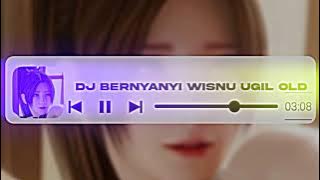 DJ BERNYANYI WISNU UGIL OLD SLOW REVERB