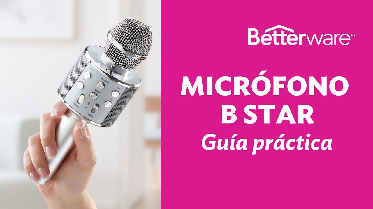 Micrófono B Star - Guía Práctica 