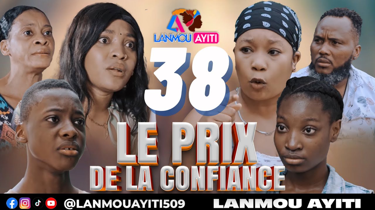 LE PRIX DE LA CONFIANCE PART 38 NOUVO FEYTON WILMIX PROD & LANMOU AYITI ROMEO/ MOLY/ ALISHA/ EMILIE