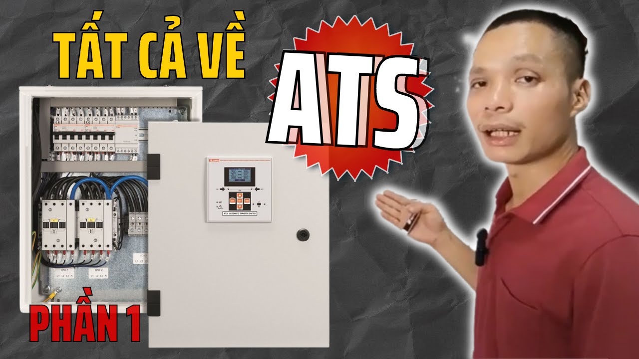 Hướng dẫn chi tiết nguyên lý và lắp đặt tủ ATS – PHẦN 1 | Quang máy phát điện