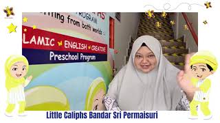 Little Caliphs Bandar Sri Permaisuri School Tour