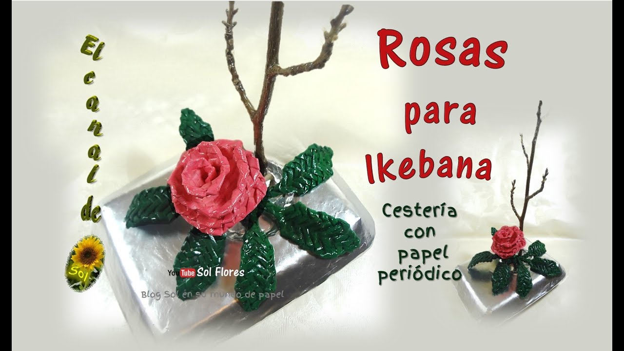 Rosas, cestería con papel periódico - basketry roses with newspaper