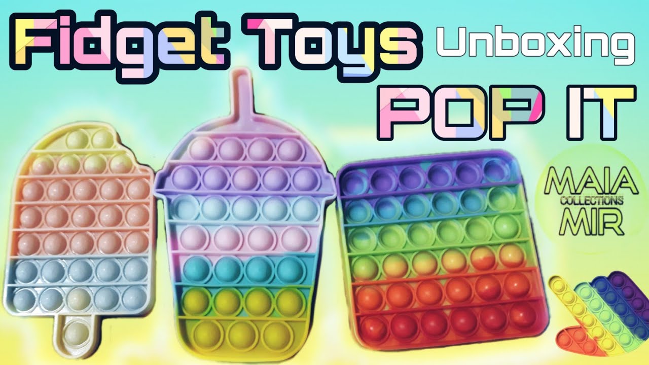Unboxing Fidget Toys|Pop It|MAIA MIR Collections