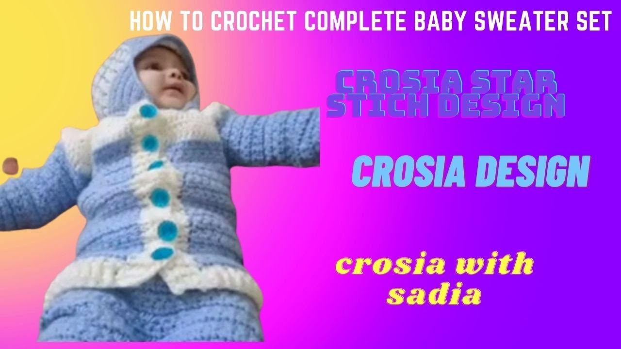 How to crochet baby sweater set /crosia star stich design /crosia work