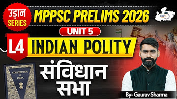 MPPSC Pre 2026: Indian Polity | संविधान सभा  Lec-4 | Unit -5 | BY Gaurav Sir | MPPSC StudyIQ