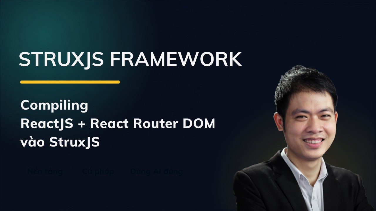 StruxJS Framework: Compiling React + React Router DOM
