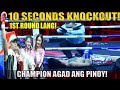 👊🇵🇭NAKAKAGULAT! KNOCKOUT AGAD SA PINOY! 10 SECONDS LANG SA 1ST ROUND CHAMPION NA! World Record To!