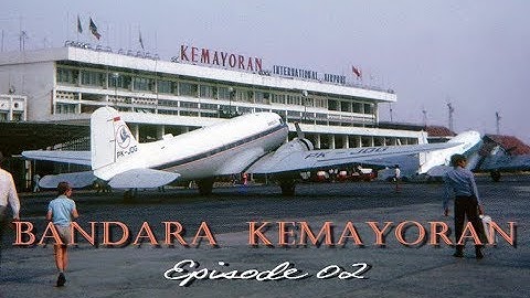 BANDARA KEMAYORAN Eps 02