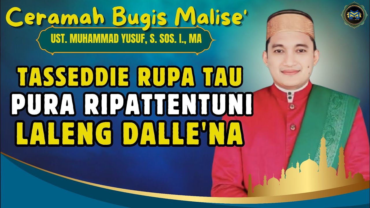 CERAMAH BUGIS ~ PURA RIPATTENTUNI LETEANG DALLE'E ~ GURUTTA UST. MUHAMMAD YUSUF #ceramahbugis 