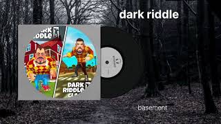Dark riddle soundtrack basement 