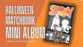 A NEW Matchbook Mini Album using Moonlit Manor from Layle by Mail