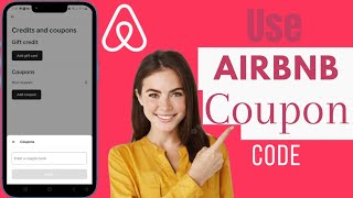 How To Use Airbnb Coupon Code | Apply Coupon Code In Airbnb 