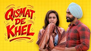 Qismat (Full Movie) | Ammy Virk | Sargun Mehta | Emotional Romantic Movie | New Punjabi Movies 2026