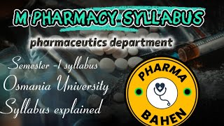 #M.Pharmacy Pharmaceutics Sem-1 Syllabus | #Osmania University | Complete Syllabus | PharmaBahen #M.Pharmacy Pharmaceutics Sem-1 Syllabus | #Osmania University | Complete Syllabus | PharmaBahen