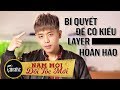 30Shine | Muốn để kiểu tóc layer hoàn hảo bạn phải biết điều này | Bí Quyết Đẹp Trai 169