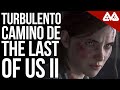 El turbulento camino hacia The Last Of Us 2 | Crunch, filtraciones y controversia.