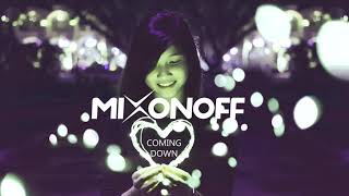 MIXONOFF - Coming Down (Official Audio)