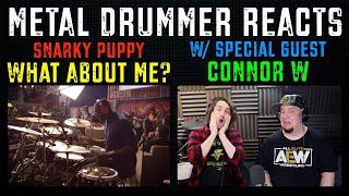 Metal Drummer Reacts to WHAT ABOUT ME? (Snarky Puppy)