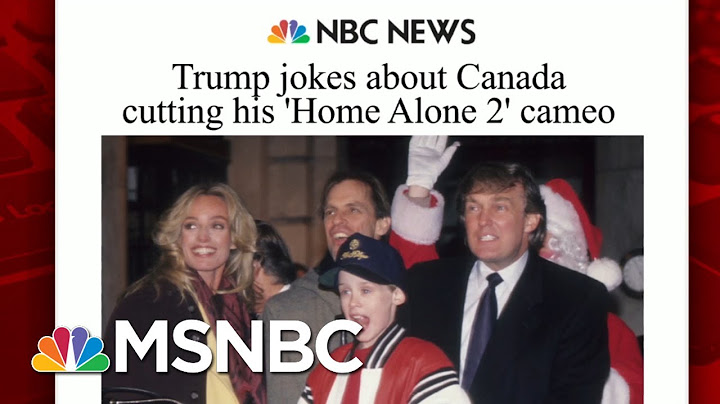 Trump Blaming Trudeau For 'Home Alone 2' Snub In Canada | Morning Joe | MSNBC
