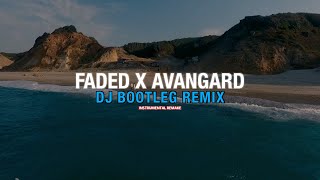 DJ Faded X Avangard (DJ Bootleg Remix) [Instrumental Remake]