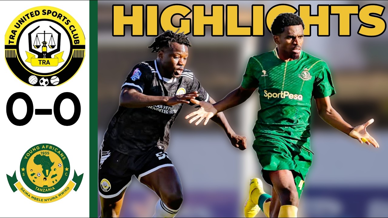 TRA Vs Yanga 0-0 Highlights & Matokeo Ligi Kuu NBC 2026/2027