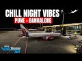 Late Night Chill Flight | Pune to Bangalore | Air India Express B737 MAX 8 | MSFS 2024 VATSIM