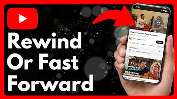 How To Fast Forward Or Rewind A Video On YouTube (2025)