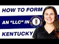 Kentucky LLC | How to Start an LLC in Kentucky (Fast &amp; Clear Setup Guide)