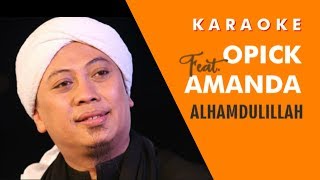 Opick feat. amanda - alhamdulillah cupt. bersujud kepada allah
bersyukur sepanjang waktu setiap nafasmu, seluruh hidupmu semoga
diberkahi bersaba...