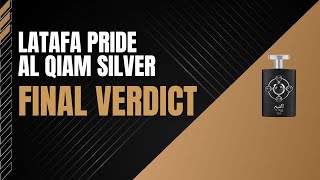 Lattafa Al Qiam Silver Final Verdict