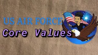 Episode 17:  USAF Core Values