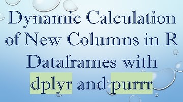 Dynamic Calculation of New Columns in R Dataframes with dplyr and purrr