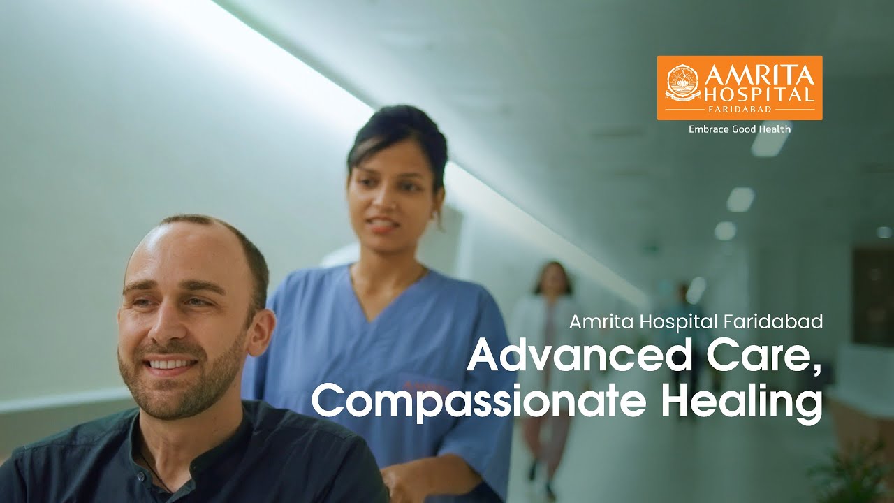 Advanced Care, Compassionate Healing | Amrita Hospital Faridabad