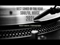Soulful house best 2021