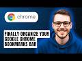 How to Finally Organize your Google Chrome Bookmarks Bar [2026 Guide]