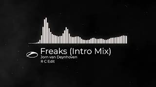 Jorn van Deynhoven - Freaks (Intro Mix) (R C Edit)