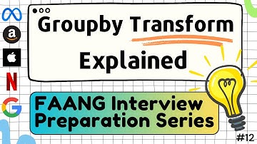 FAANG Series - Groupby Transform Explained with Amazon Interview Example | Python for Data Science