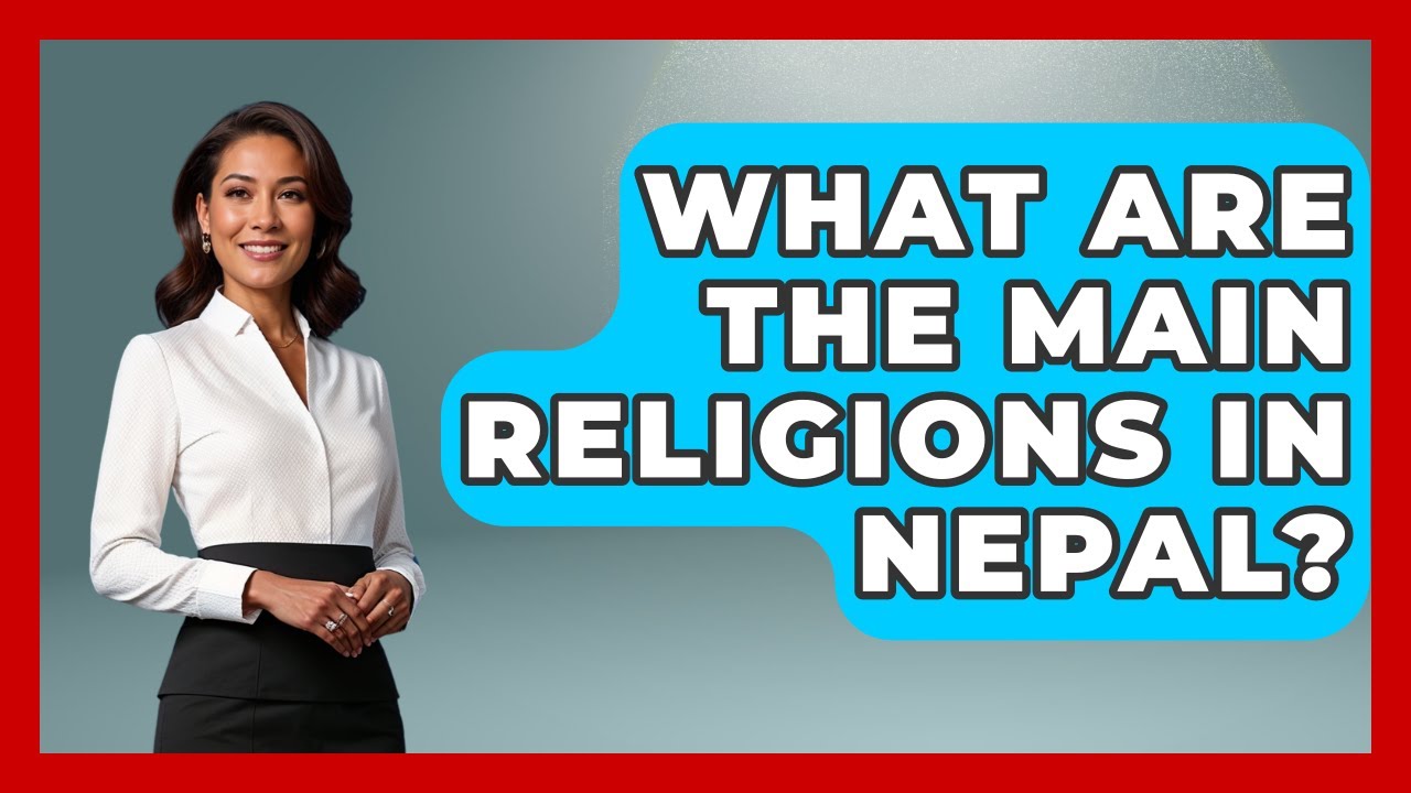 What Are The Main Religions In Nepal? - Making Politics Simple