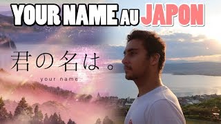 Les endroits de YOUR NAME au Japon
