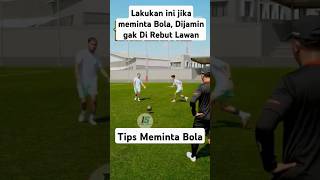 Lakukan ini saat meminta Bola,Di Jamin gak Direbut Lawan #shorts #tipsbermainbola #football