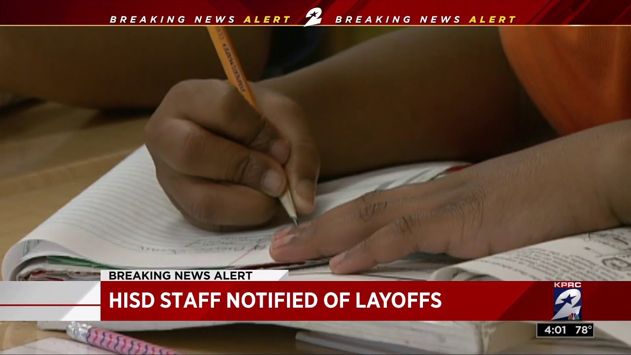 Houston Independent School District staff notified of layoffs YouTube