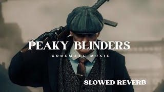 Im Not Outsider Im A Peaky Blinder Thomas Shelby Slowed And Reverb Song By Soulmate Music
