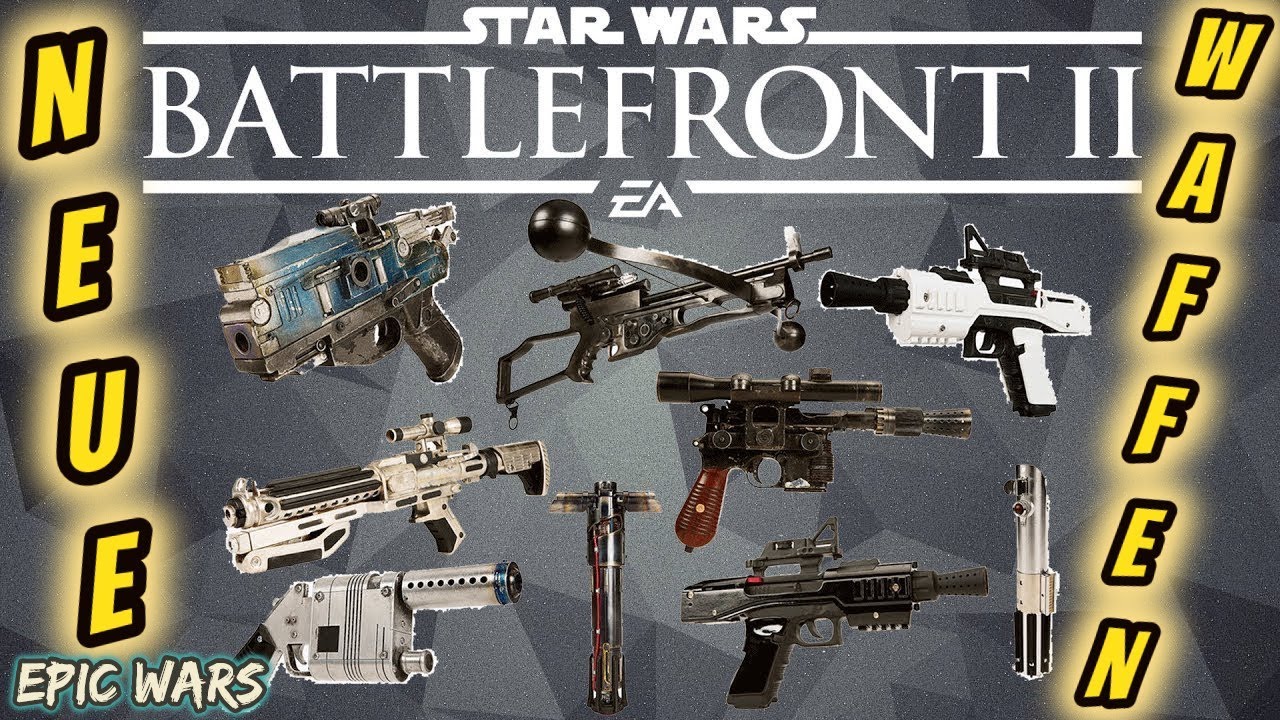 star wars the last jedi ENDLICH NEUE WAFFEN IN STAR WAR BATTLEFRONT II AB 2019?!