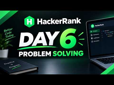 Day 6: HackerRank Problem Solving | Building My Coding Skills