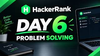 Day 6: HackerRank Problem Solving | Building My Coding Skills