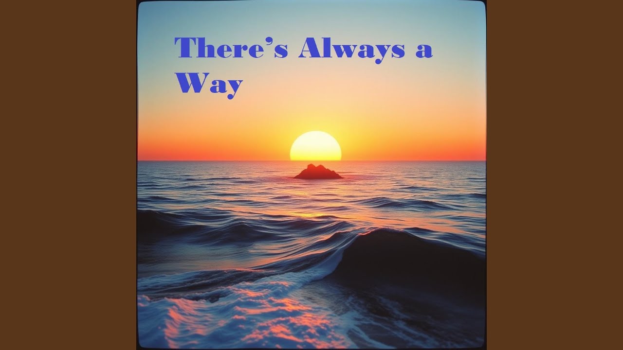 There’s Always a Way